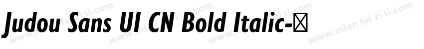 Judou Sans UI CN Bold Italic字体转换